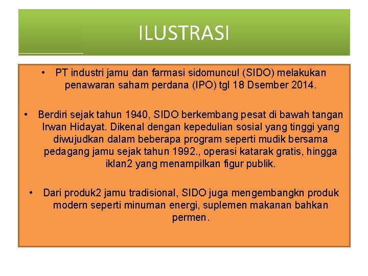 ILUSTRASI • PT industri jamu dan farmasi sidomuncul (SIDO) melakukan penawaran saham perdana (IPO)
