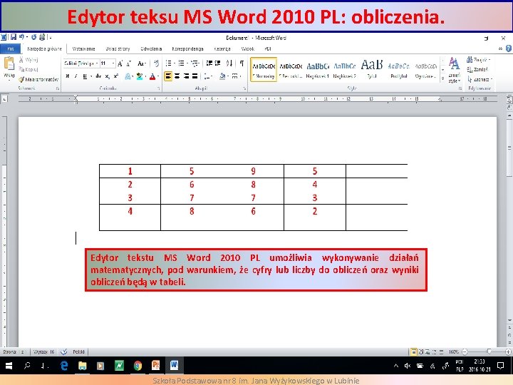 Edytor teksu MS Word 2010 PL: obliczenia. Edytor tekstu MS Word 2010 PL umożliwia