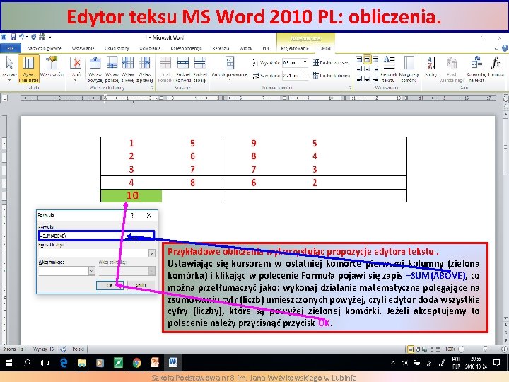 Edytor teksu MS Word 2010 PL: obliczenia. Przykładowe obliczenia wykorzystując propozycje edytora tekstu. Ustawiając