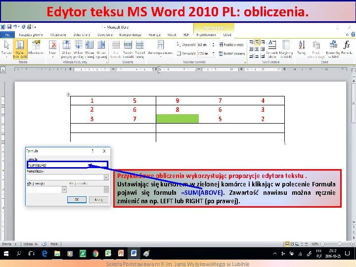 Edytor teksu MS Word 2010 PL: obliczenia. Przykładowe obliczenia wykorzystując propozycje edytora tekstu. Ustawiając