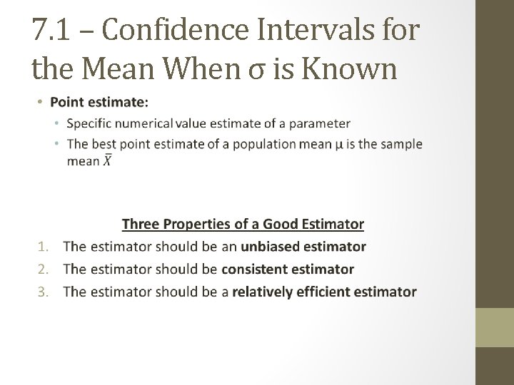 7. 1 – Confidence Intervals for the Mean When σ is Known • 
