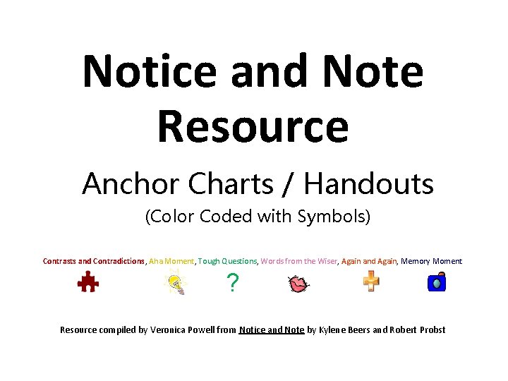 Notice and Note Resource Anchor Charts / Handouts (Color Coded with Symbols) Contrasts and