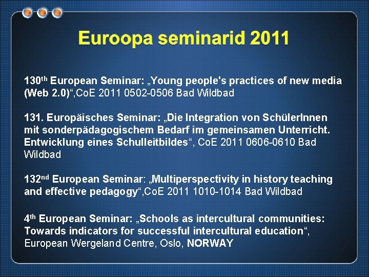 130 th European Seminar: „Young people's practices of new media (Web 2. 0)“, Co.