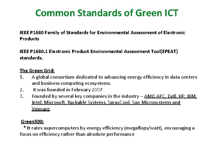Common Standards of Green ICT IEEE P 1680 Family of Standards for Environmental Assessment