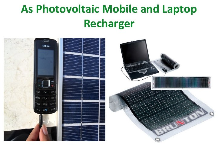 As Photovoltaic Mobile and Laptop Recharger 