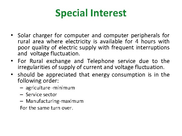 Special Interest • Solar charger for computer and computer peripherals for rural area where