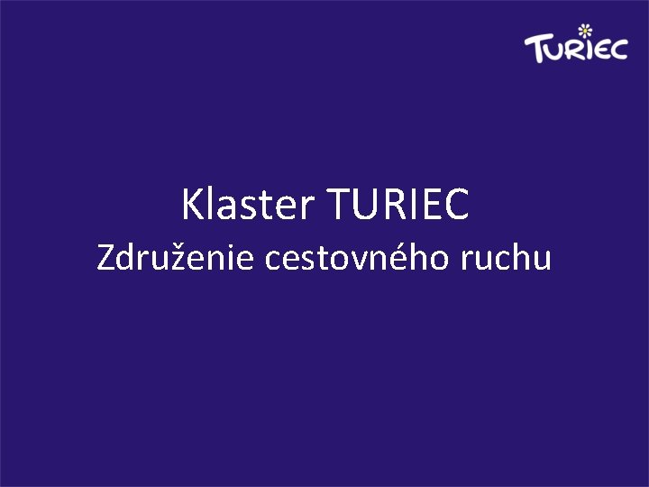Klaster TURIEC Združenie cestovného ruchu 