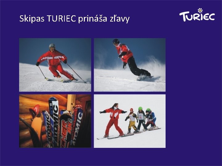 Skipas TURIEC prináša zľavy 