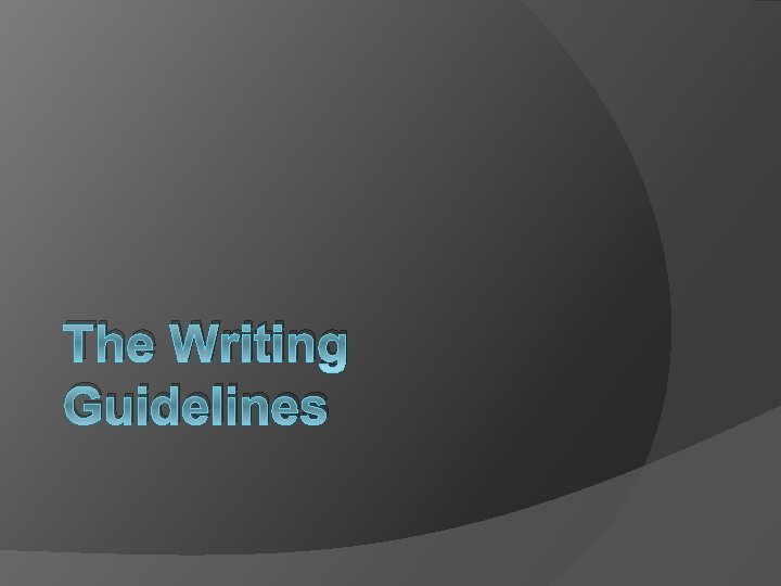 The Writing Guidelines 