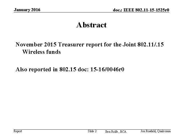 January 2016 doc. : IEEE 802. 11 -15 -1525 r 0 Abstract November 2015