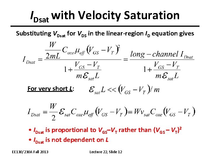 Lecture 22 OUTLINE The MOSFET contd MOSFET scaling