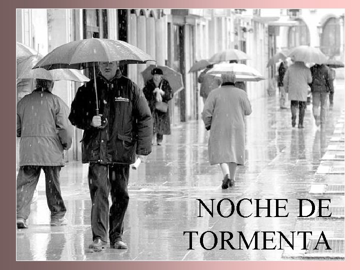 NOCHE DE TORMENTA 