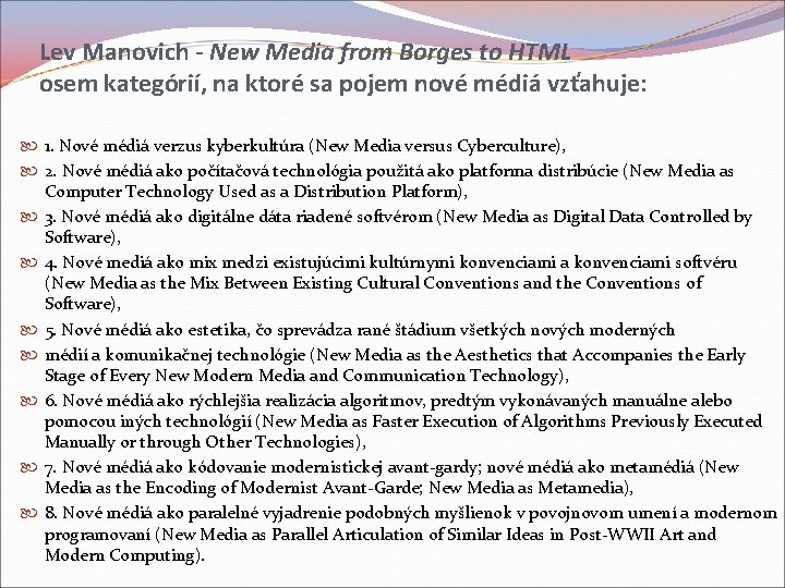 Lev Manovich - New Media from Borges to HTML osem kategórií, na ktoré sa
