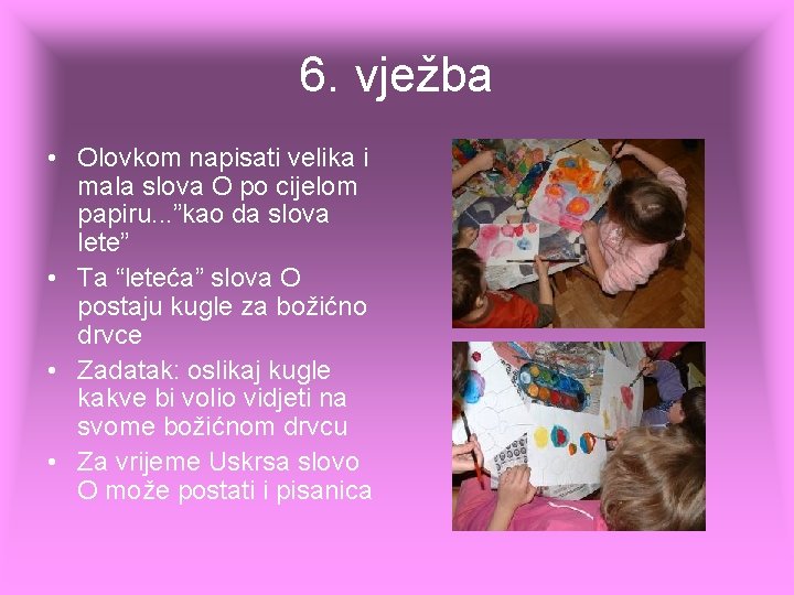 6. vježba • Olovkom napisati velika i mala slova O po cijelom papiru. . 6. vježba • Olovkom napisati velika i mala slova O po cijelom papiru. .