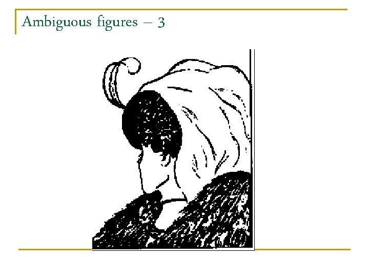 Ambiguous figures – 3 