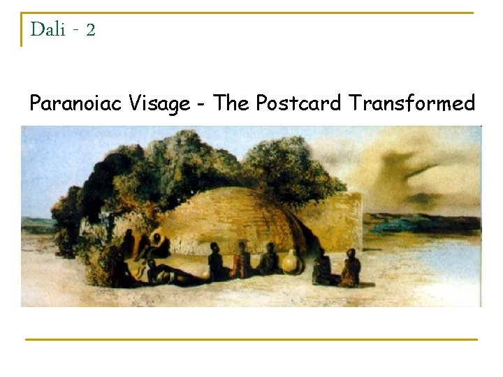 Dali - 2 Paranoiac Visage - The Postcard Transformed 