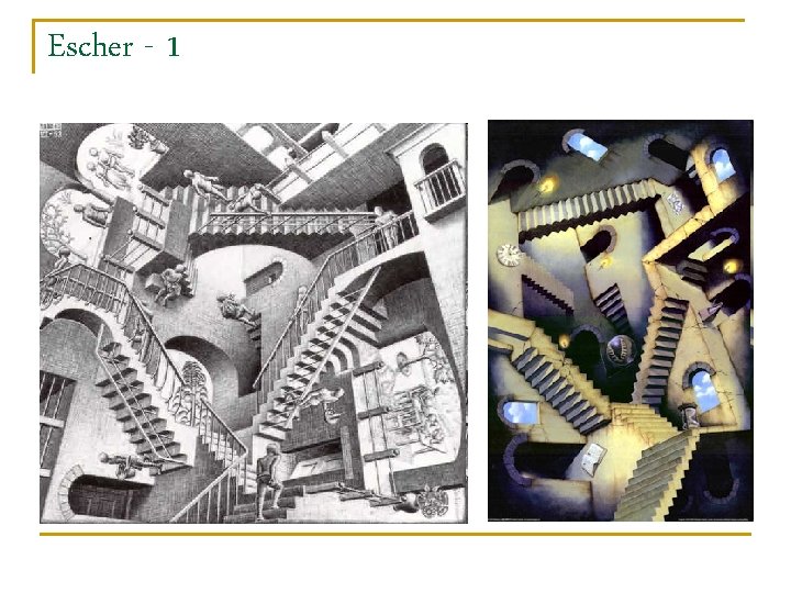 Escher - 1 