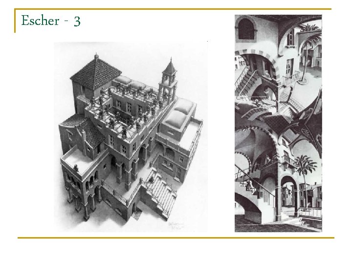 Escher - 3 