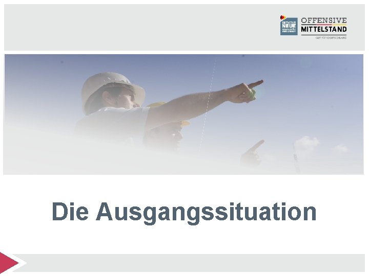 Die Ausgangssituation 