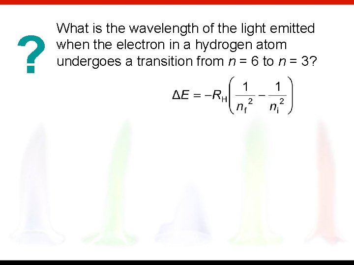 ? What is the wavelength of the light emitted when the electron in a