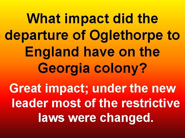 What impact did the departure of Oglethorpe to England have on the Georgia colony?