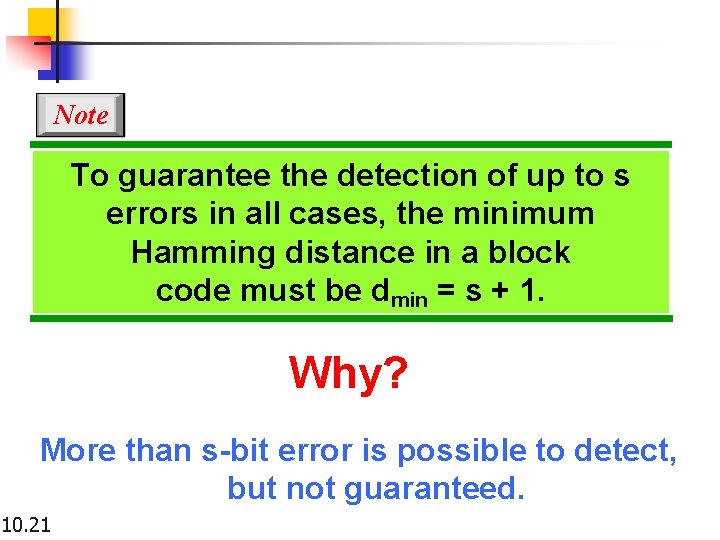 Note To guarantee the detection of up to s errors in all cases, the Note To guarantee the detection of up to s errors in all cases, the