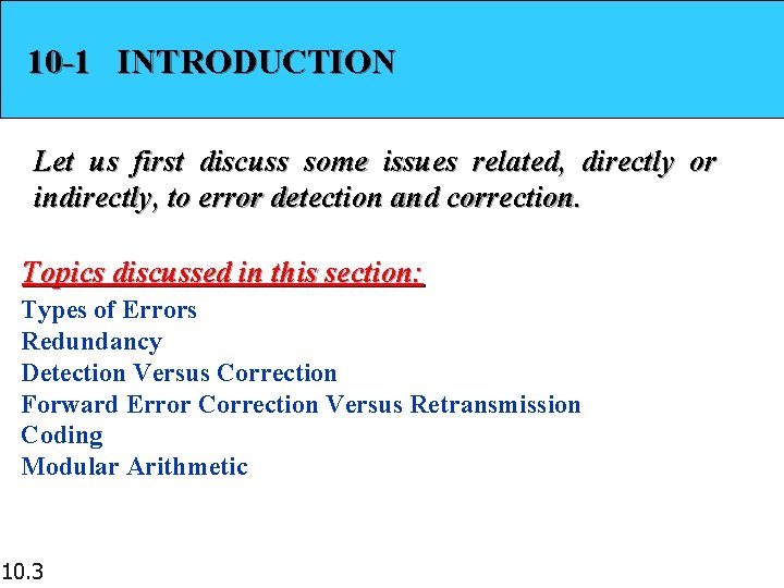 10 -1 INTRODUCTION Let us first discuss some issues related, directly or indirectly, to 10 -1 INTRODUCTION Let us first discuss some issues related, directly or indirectly, to