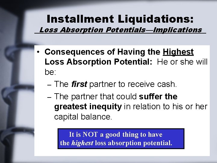 Installment Liquidations: Loss Absorption Potentials—Implications • Consequences of Having the Highest Loss Absorption Potential: Installment Liquidations: Loss Absorption Potentials—Implications • Consequences of Having the Highest Loss Absorption Potential: