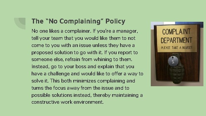 The “No Complaining” Policy No one likes a complainer. If you’re a manager, tell The “No Complaining” Policy No one likes a complainer. If you’re a manager, tell