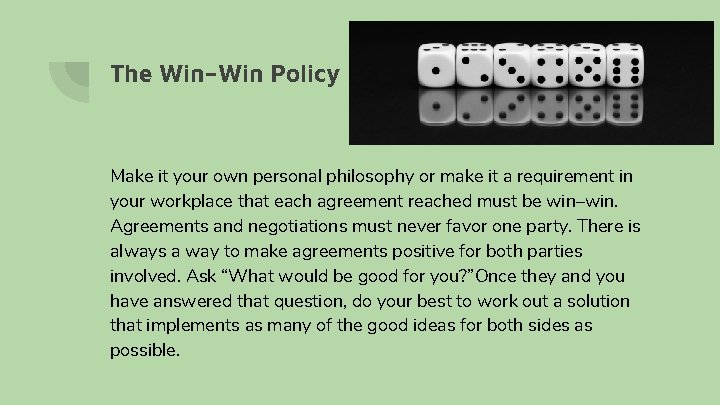 The Win–Win Policy Make it your own personal philosophy or make it a requirement The Win–Win Policy Make it your own personal philosophy or make it a requirement