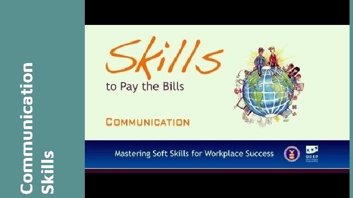 Communication Skills Communication Skills