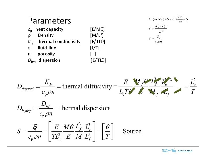 Parameters cp heat capacity r Density Kh thermal conductivity q fluid flux n porosity