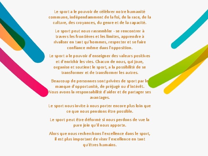 Le sport a le pouvoir de célébrer notre humanité commune, indépendamment de la foi,