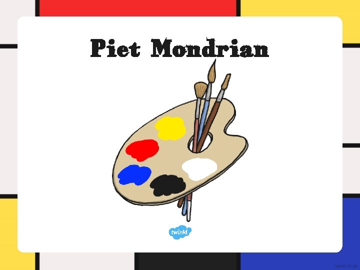 Piet Mondrian Piet Mondrian