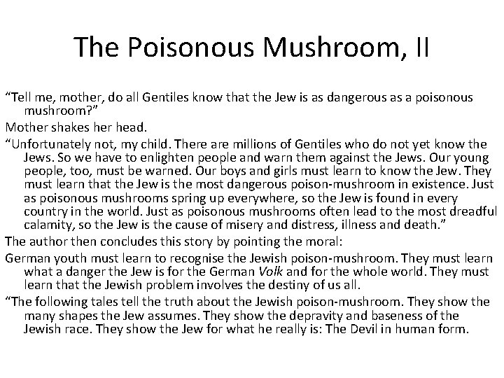 The Poisonous Mushroom, II “Tell me, mother, do all Gentiles know that the Jew The Poisonous Mushroom, II “Tell me, mother, do all Gentiles know that the Jew