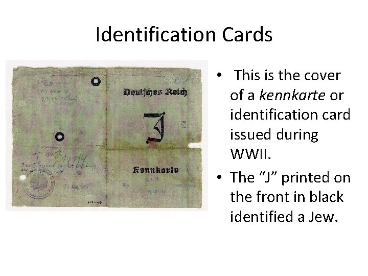 Identification Cards • This is the cover of a kennkarte or identification card issued Identification Cards • This is the cover of a kennkarte or identification card issued