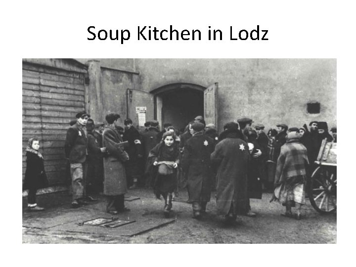 Soup Kitchen in Lodz Soup Kitchen in Lodz