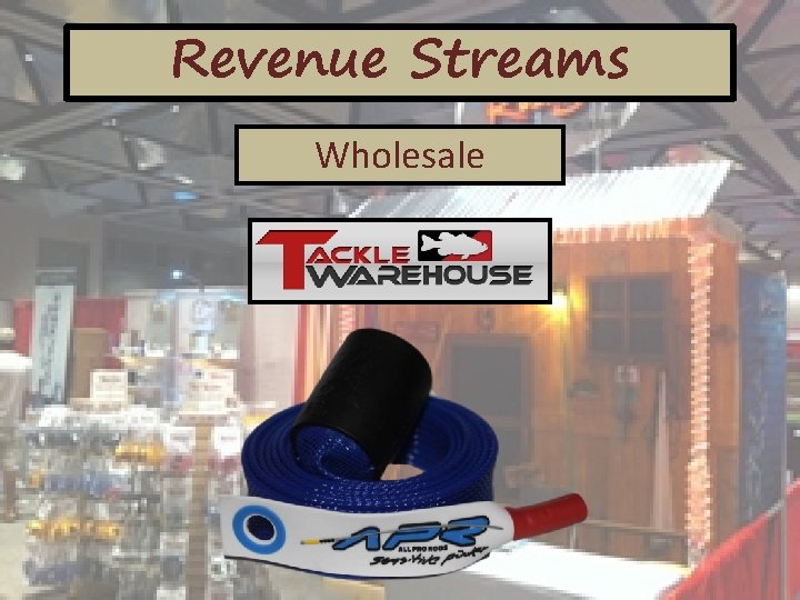 Revenue Streams Wholesale 