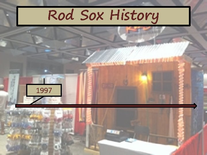 Rod Sox History 1997 