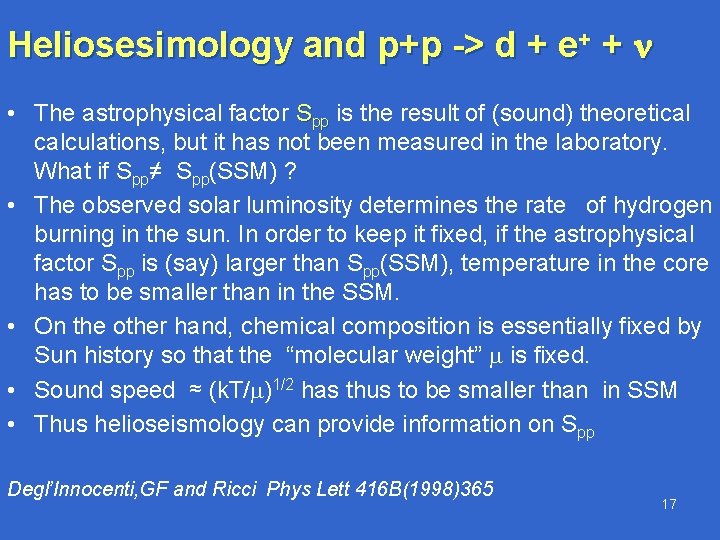 Heliosesimology and p+p -> d + e+ + n • The astrophysical factor Spp