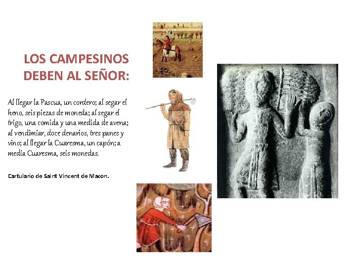 LOS CAMPESINOS DEBEN AL SEÑOR: Al llegar la Pascua, un cordero; al segar el