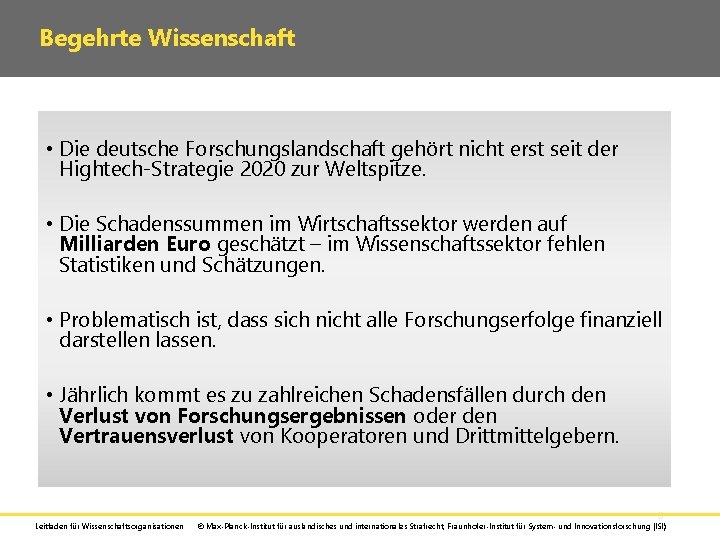 Begehrte Wissenschaft • Die deutsche Forschungslandschaft gehört nicht erst seit der Hightech-Strategie 2020 zur