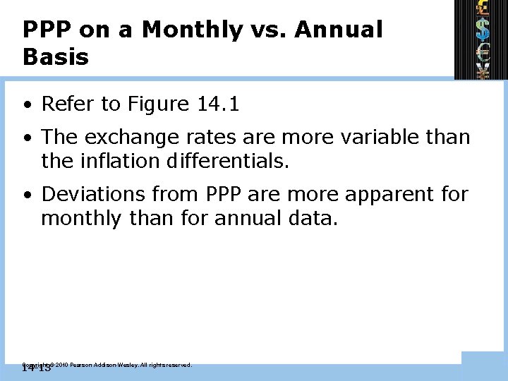 PPP on a Monthly vs. Annual Basis • Refer to Figure 14. 1 •