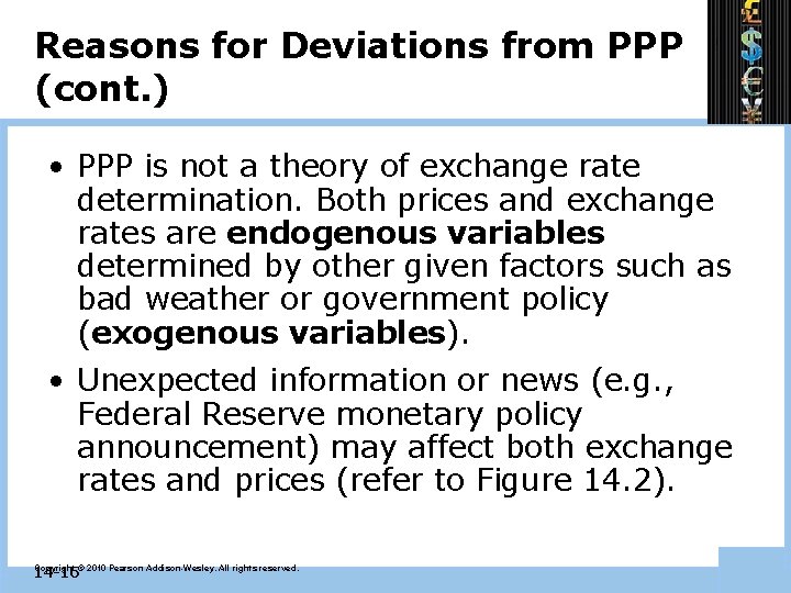 Reasons for Deviations from PPP (cont. ) • PPP is not a theory of