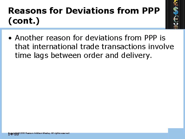 Reasons for Deviations from PPP (cont. ) • Another reason for deviations from PPP