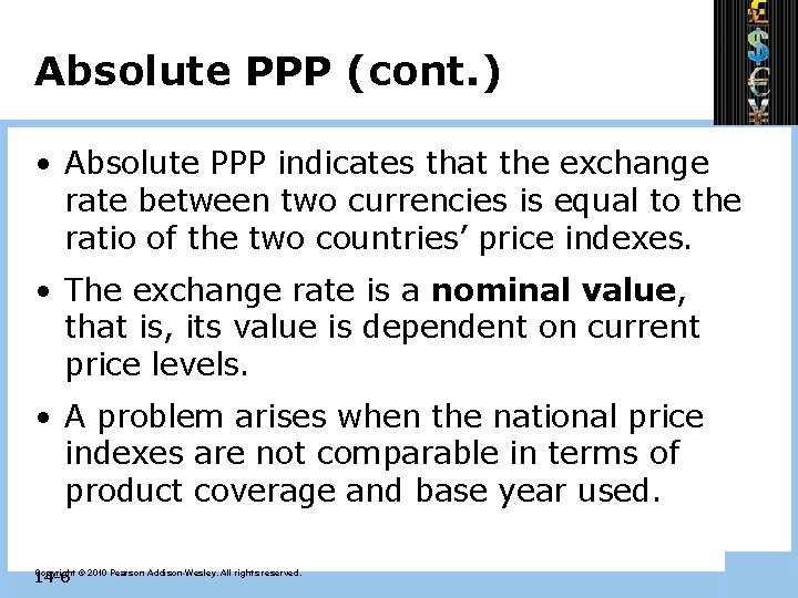 Absolute PPP (cont. ) • Absolute PPP indicates that the exchange rate between two