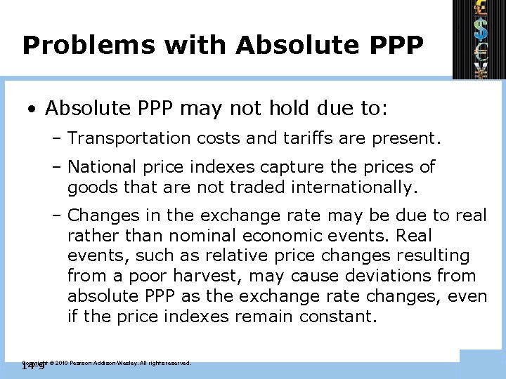 Problems with Absolute PPP • Absolute PPP may not hold due to: – Transportation