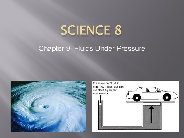 SCIENCE 8 Chapter 9: Fluids Under Pressure 