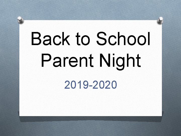 Back to School Parent Night 2019 -2020 