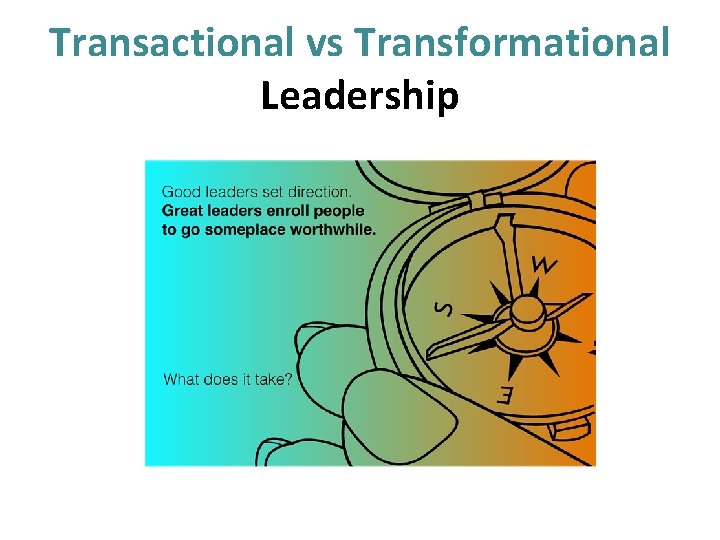 Transactional vs Transformational Leadership 